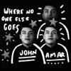 John Amar - Where No One Else Goes - Single