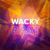 Zeo DJ - Wacky Beat - Single